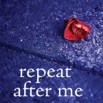 Repeat After Me: a novel by Rachel DeWoskin